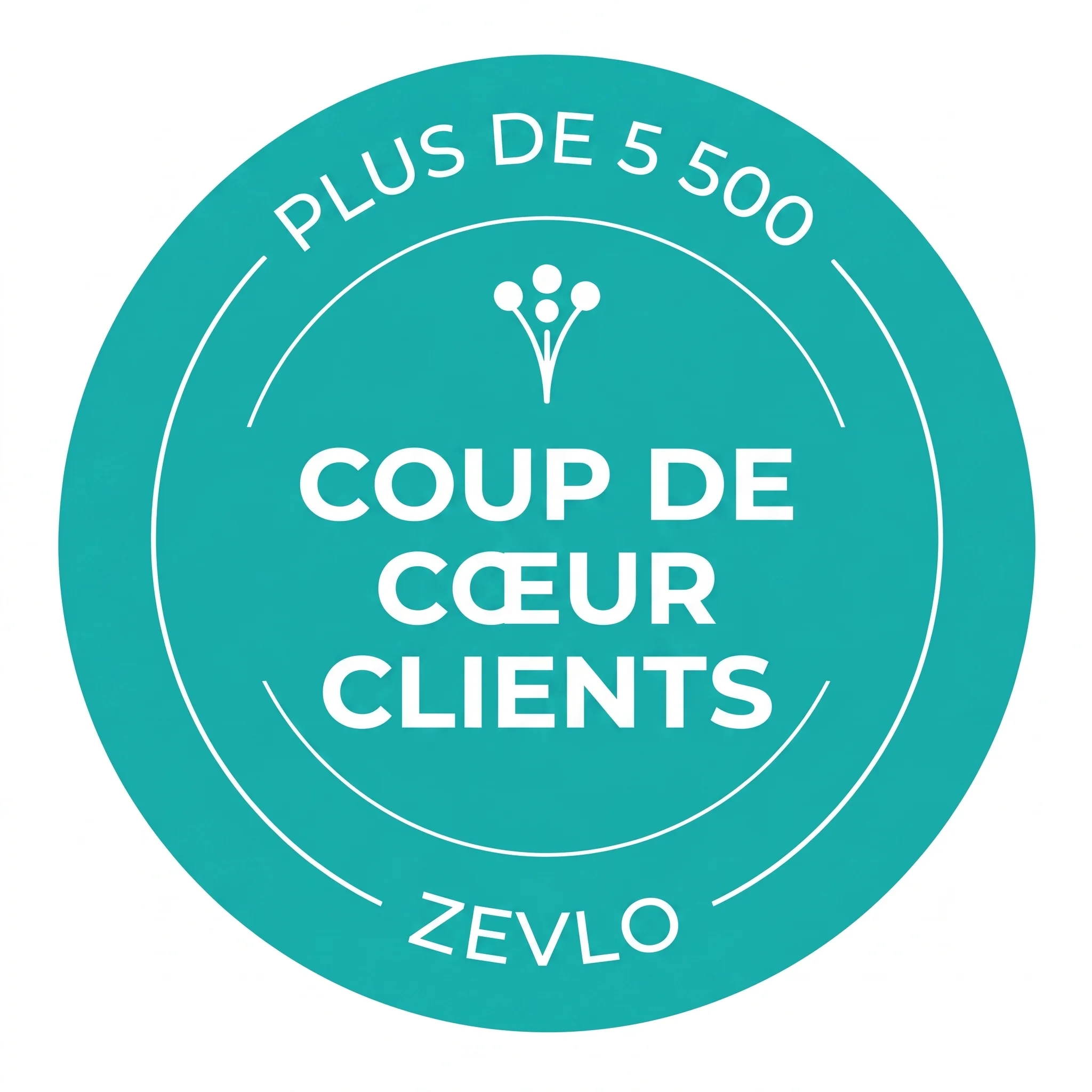 Plus de 5 500 coups de cœur clients Zevlo